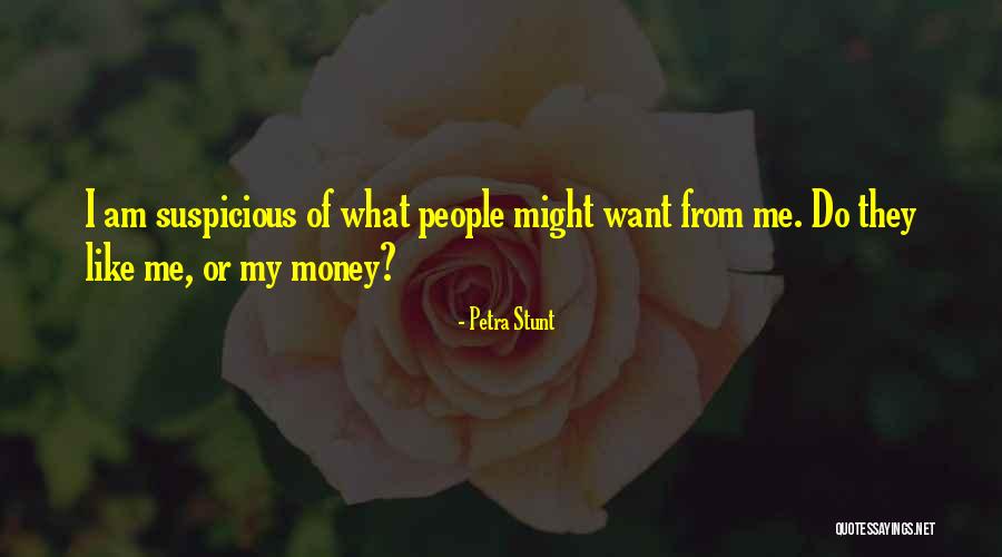 I Like Money Quotes By Petra Stunt I Like Money Quotes By Petra Stunt