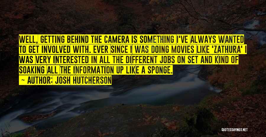 I Like Movies Quotes By Josh Hutcherson