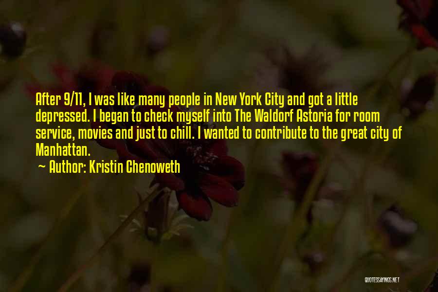 I Like Movies Quotes By Kristin Chenoweth