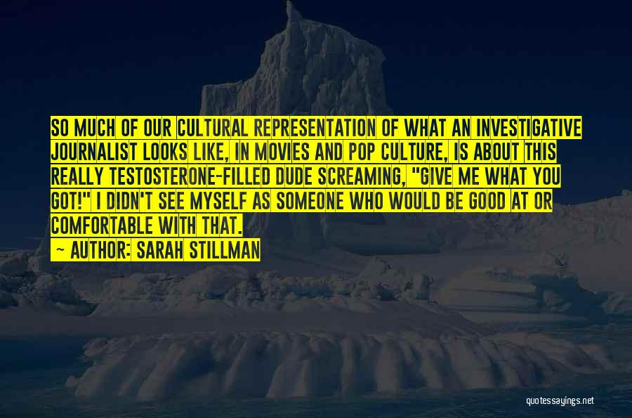 I Like Movies Quotes By Sarah Stillman