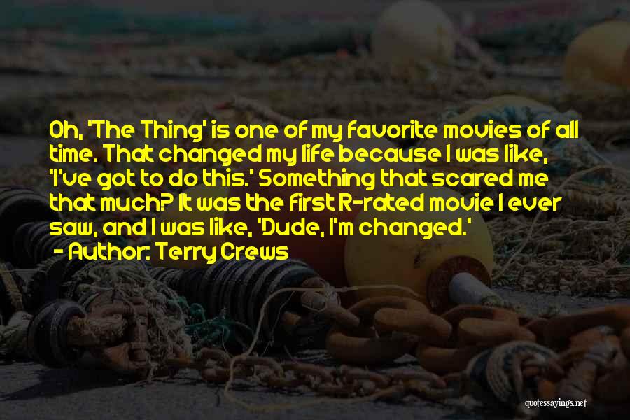 I Like Movies Quotes By Terry Crews