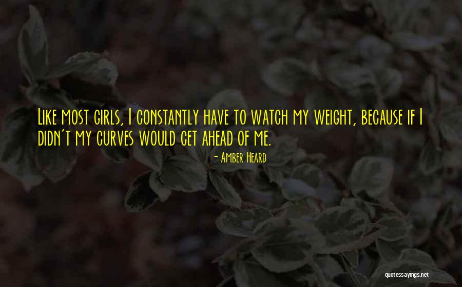 I Like My Curves Quotes By Amber Heard