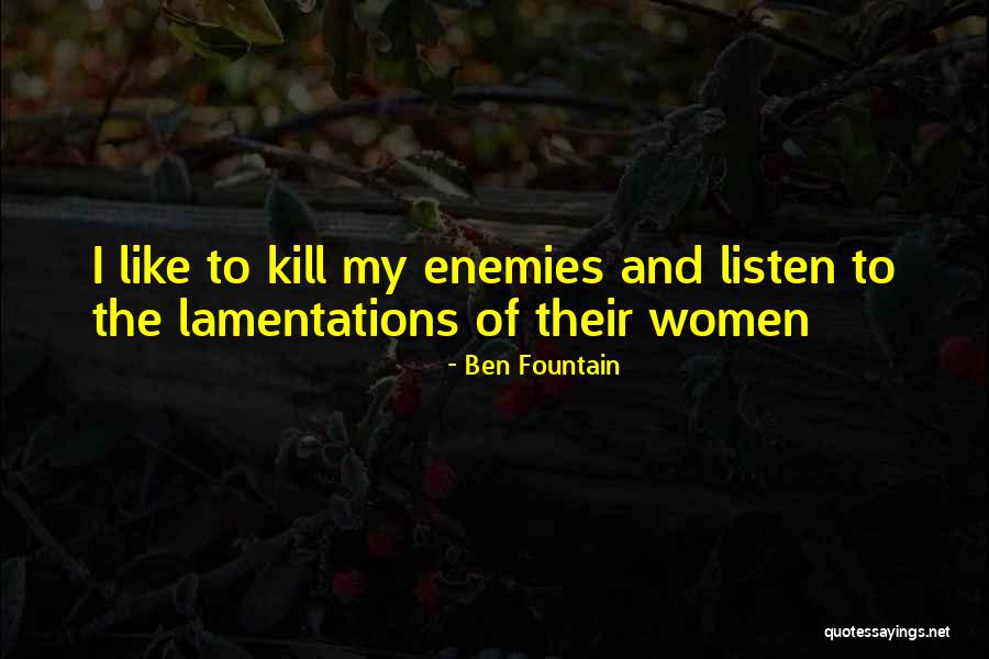 I Like My Women Quotes By Ben Fountain I Like My Women Quotes By Ben Fountain