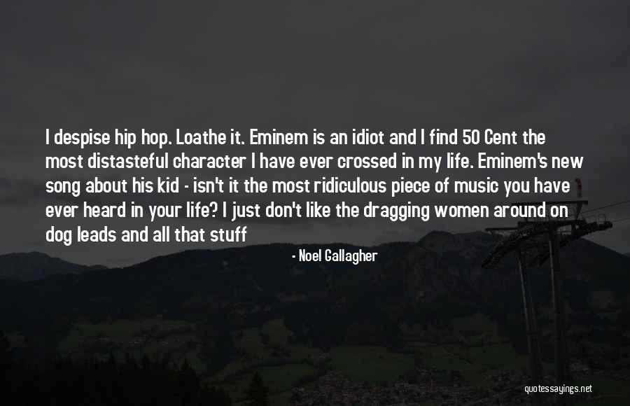 I Like My Women Quotes By Noel Gallagher I Like My Women Quotes By Noel Gallagher