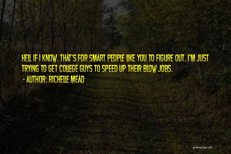I Like Smart Guys Quotes By Richelle Mead