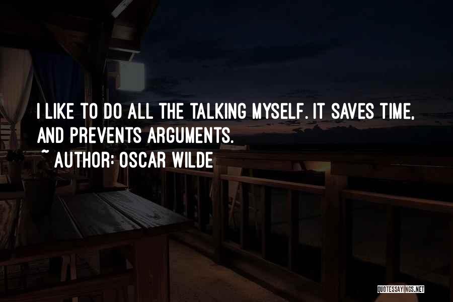 I Like Talking To Myself Quotes By Oscar Wilde