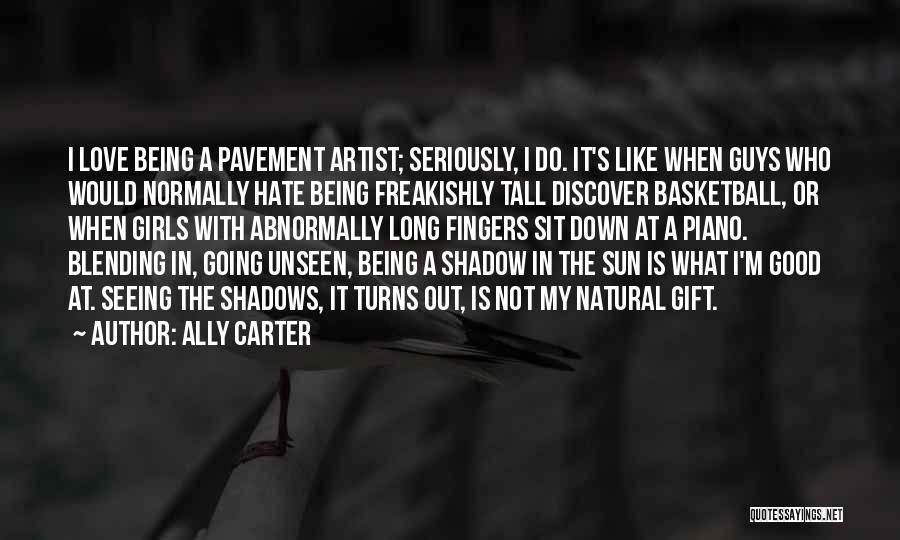 I Like Tall Guys Quotes By Ally Carter