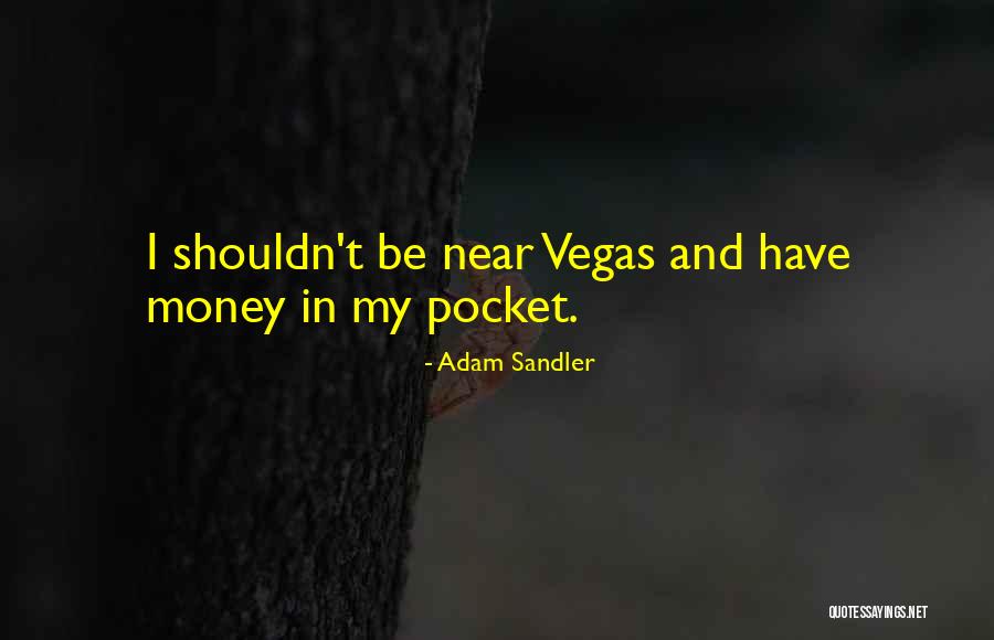 I Like The Sound Of That Rascal Flatts Quotes By Adam Sandler I Like The Sound Of That Rascal Flatts Quotes By Adam Sandler