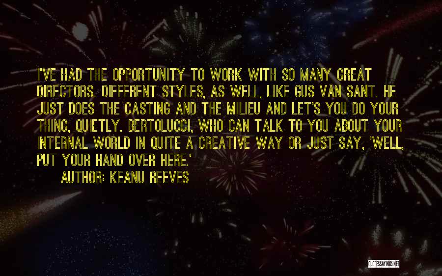 I Like The Way You Talk Quotes By Keanu Reeves
