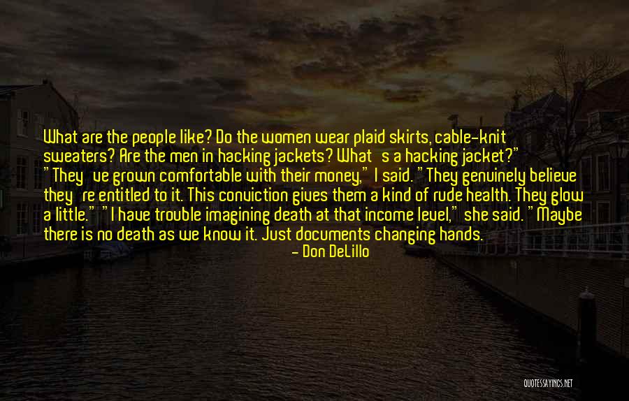 I Like This Kind Of Men Quotes By Don DeLillo I Like This Kind Of Men Quotes By Don DeLillo