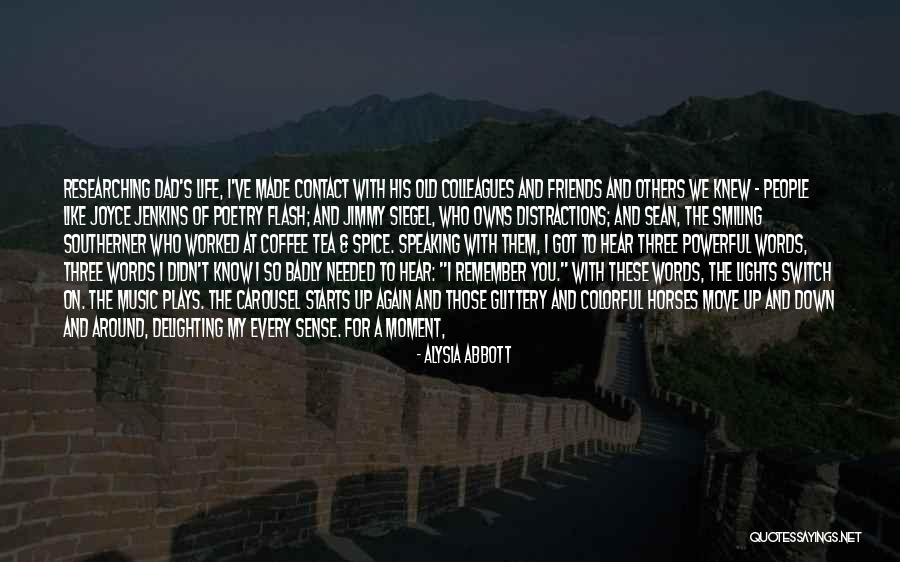 I Like Those Friends Quotes By Alysia Abbott I Like Those Friends Quotes By Alysia Abbott