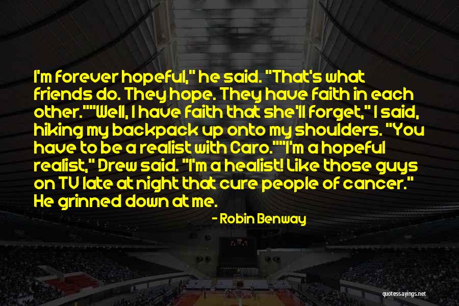 I Like Those Friends Quotes By Robin Benway I Like Those Friends Quotes By Robin Benway