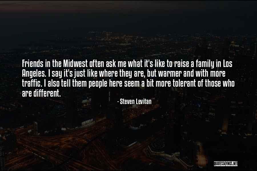 I Like Those Friends Quotes By Steven Levitan I Like Those Friends Quotes By Steven Levitan
