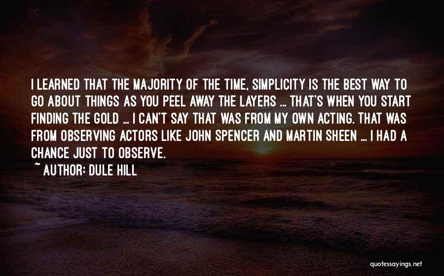 I Like To Observe Quotes By Dule Hill