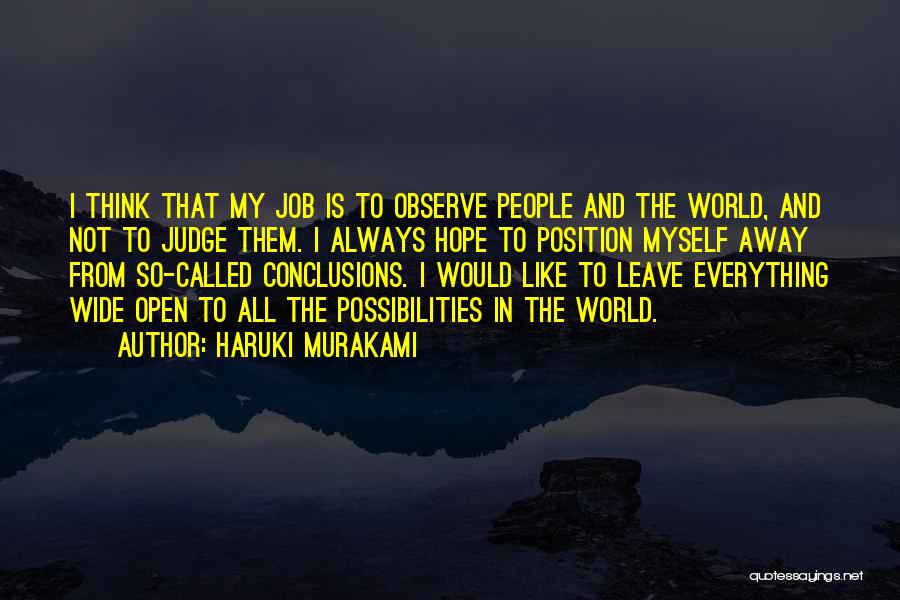 I Like To Observe Quotes By Haruki Murakami