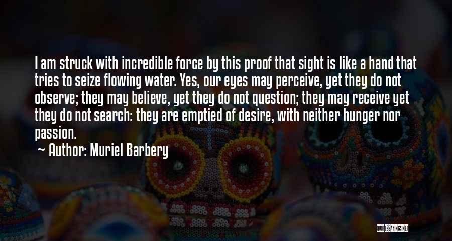 I Like To Observe Quotes By Muriel Barbery
