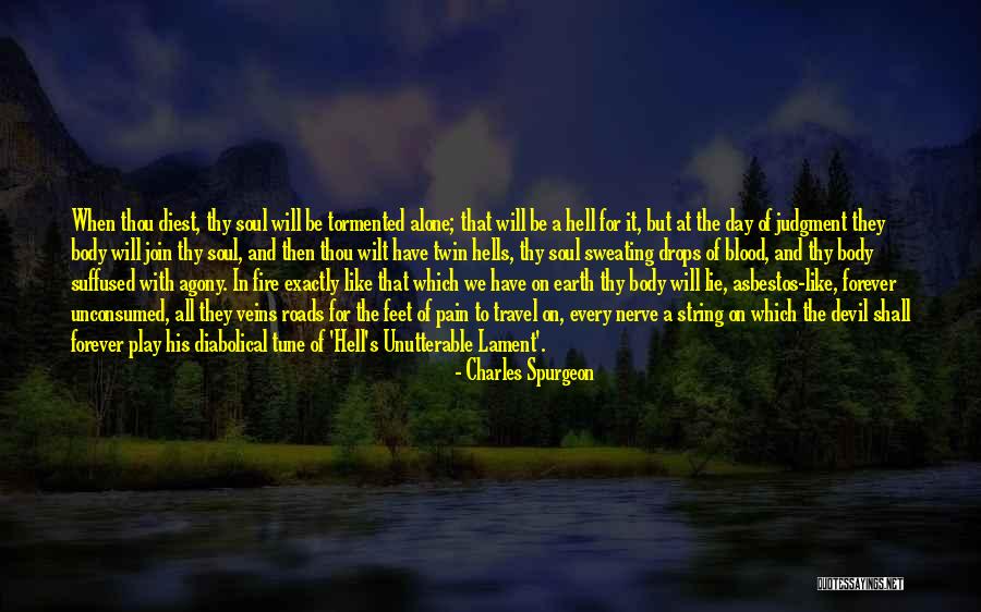 I Like To Play With Fire Quotes By Charles Spurgeon