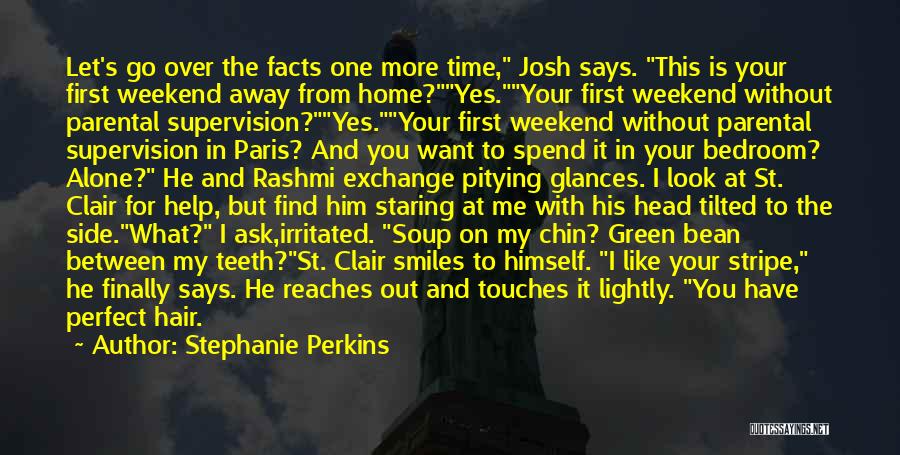 I Like To Spend Time With You Quotes By Stephanie Perkins