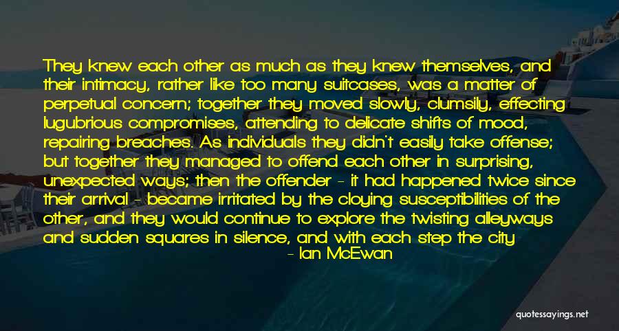I Like To Take Things Slowly Quotes By Ian McEwan I Like To Take Things Slowly Quotes By Ian McEwan