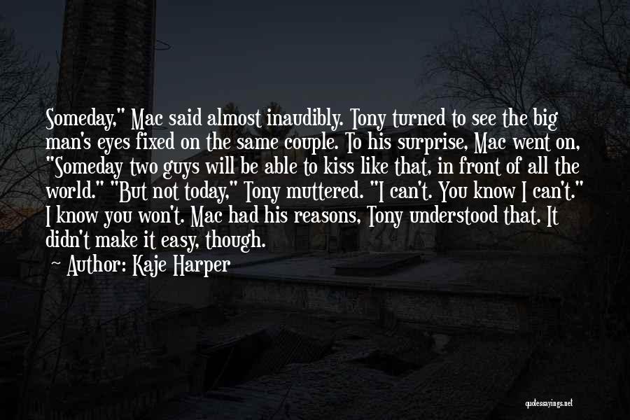 I Like Two Guys Quotes By Kaje Harper