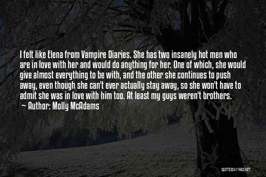 I Like Two Guys Quotes By Molly McAdams