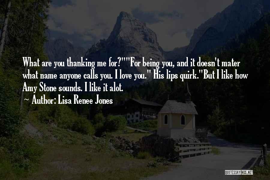 I Like U Alot Quotes By Lisa Renee Jones