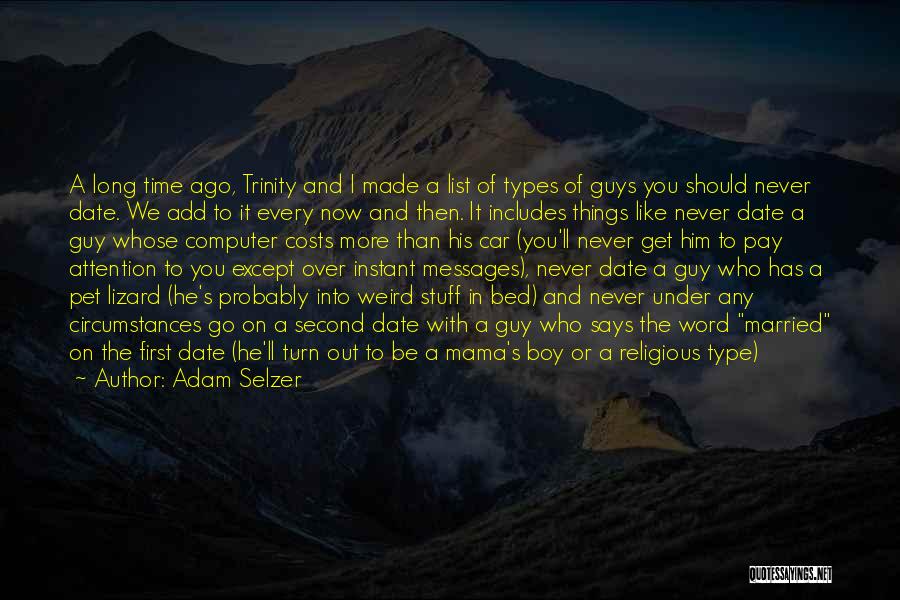 I Like Weird Guys Quotes By Adam Selzer