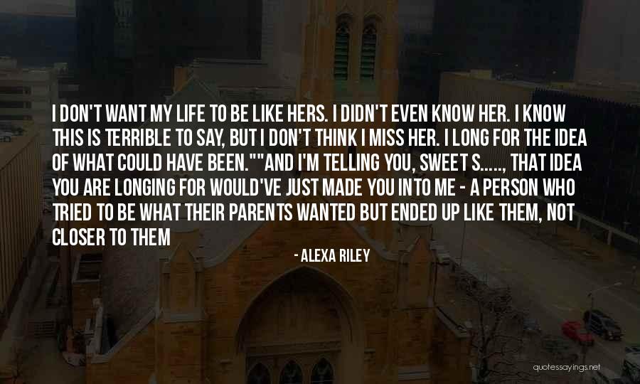 I Like You And Miss You Quotes By Alexa Riley