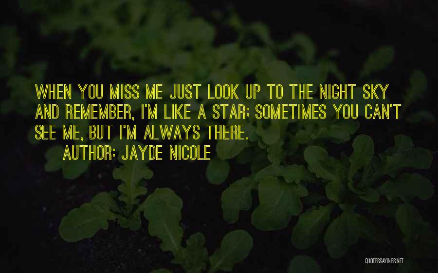 I Like You And Miss You Quotes By Jayde Nicole