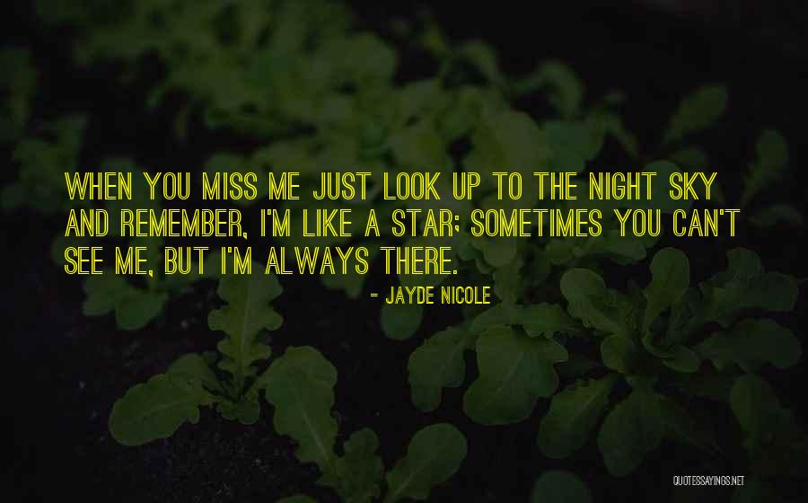 I Like You And Miss You Quotes By Jayde Nicole