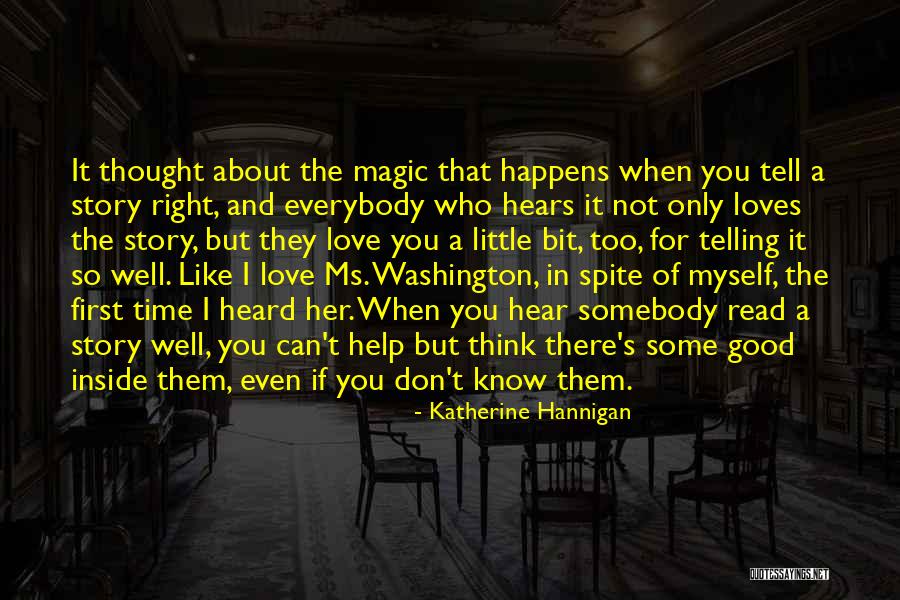 I Like You And You Don't Even Know It Quotes By Katherine Hannigan I Like You And You Don't Even Know It Quotes By Katherine Hannigan