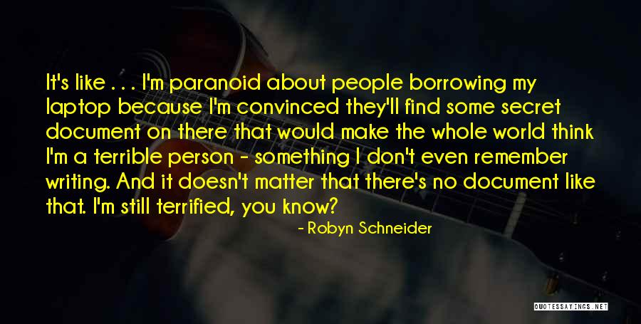 I Like You And You Don't Even Know It Quotes By Robyn Schneider I Like You And You Don't Even Know It Quotes By Robyn Schneider