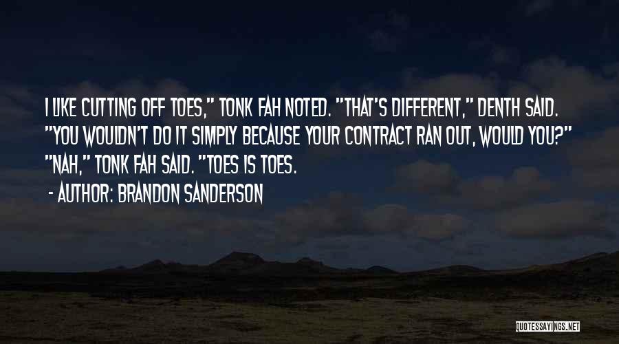 I Like You Because Your Different Quotes By Brandon Sanderson