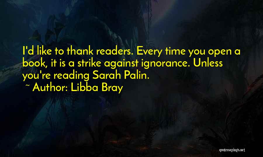 I Like You Book Quotes By Libba Bray