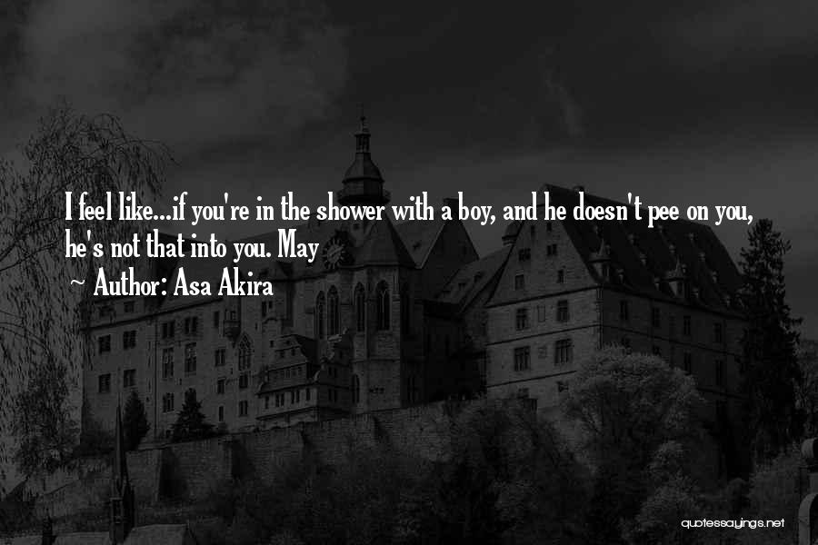 I Like You Boy Quotes By Asa Akira