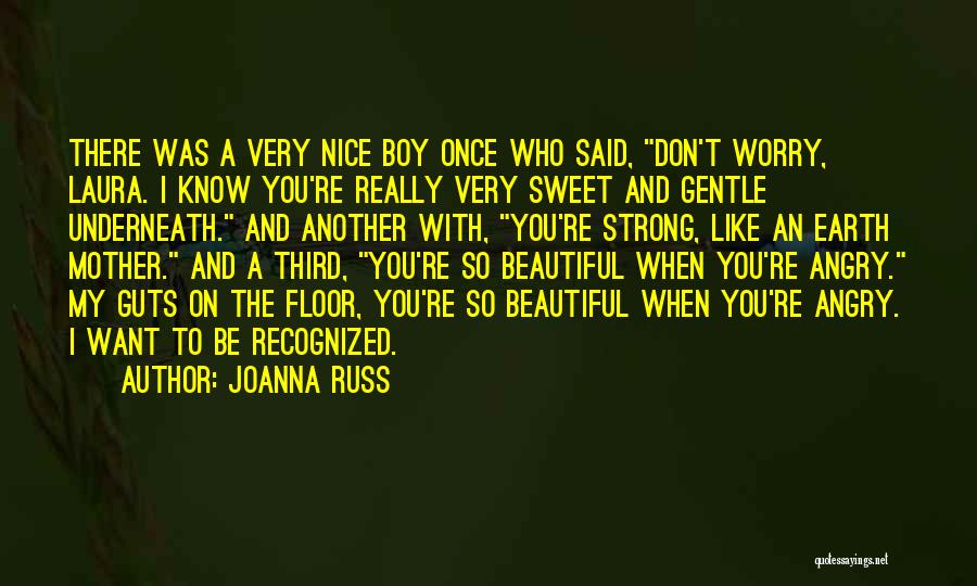 I Like You Boy Quotes By Joanna Russ