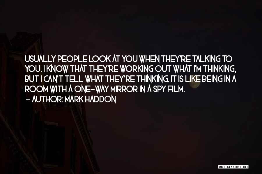 I Like You But Can't Tell You Quotes By Mark Haddon