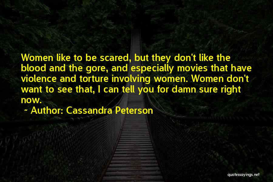 I Like You But Scared To Tell You Quotes By Cassandra Peterson