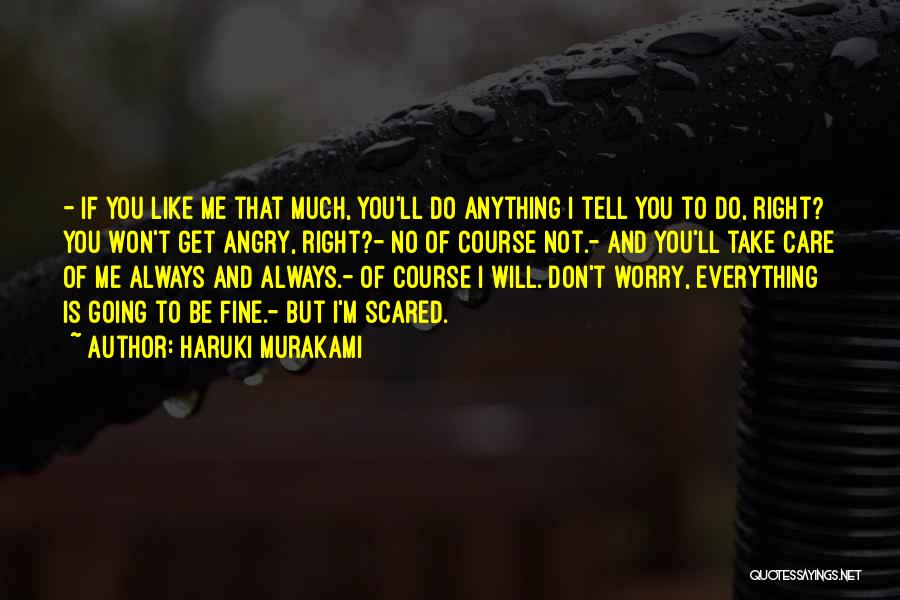 I Like You But Scared To Tell You Quotes By Haruki Murakami