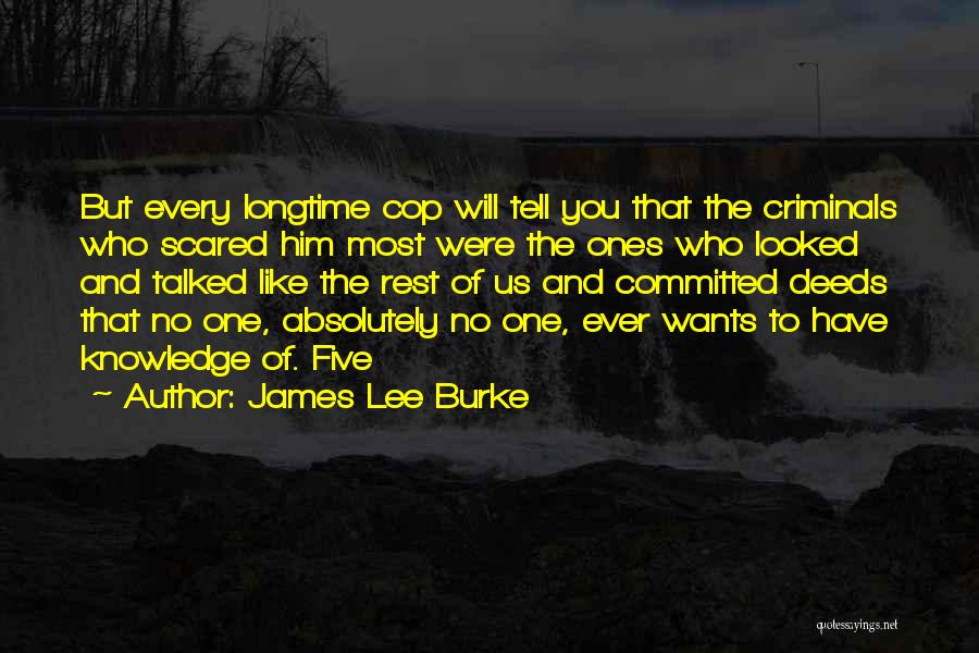 I Like You But Scared To Tell You Quotes By James Lee Burke