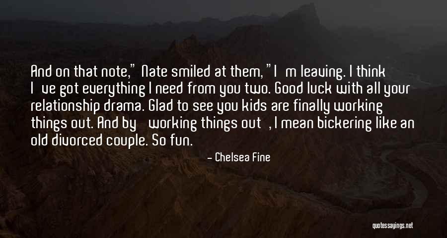 I Like You Relationship Quotes By Chelsea Fine