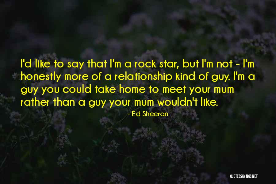 I Like You Relationship Quotes By Ed Sheeran