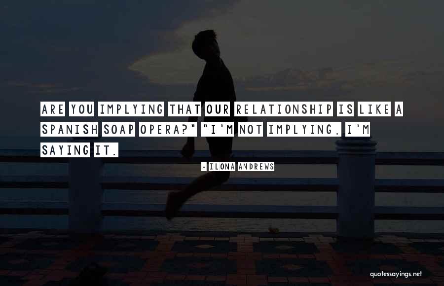 I Like You Relationship Quotes By Ilona Andrews I Like You Relationship Quotes By Ilona Andrews