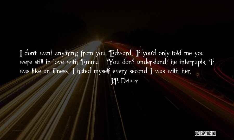 I Like You Relationship Quotes By J.P. Delaney