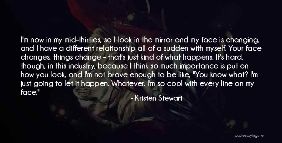 I Like You Relationship Quotes By Kristen Stewart