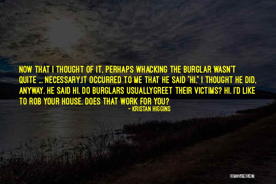 I Like Your Humor Quotes By Kristan Higgins I Like Your Humor Quotes By Kristan Higgins