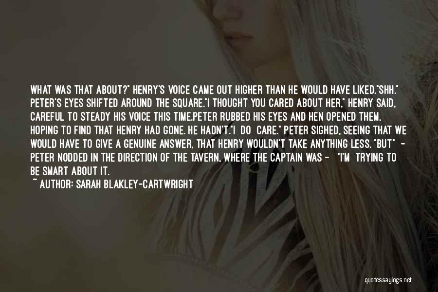 I Liked You Quotes By Sarah Blakley-Cartwright