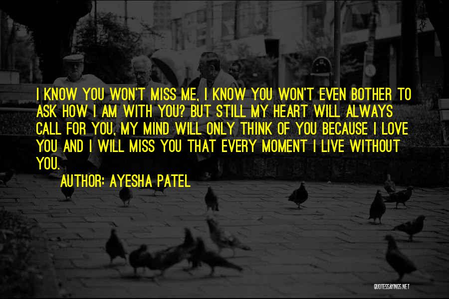 I Live Because Of You Quotes By Ayesha Patel