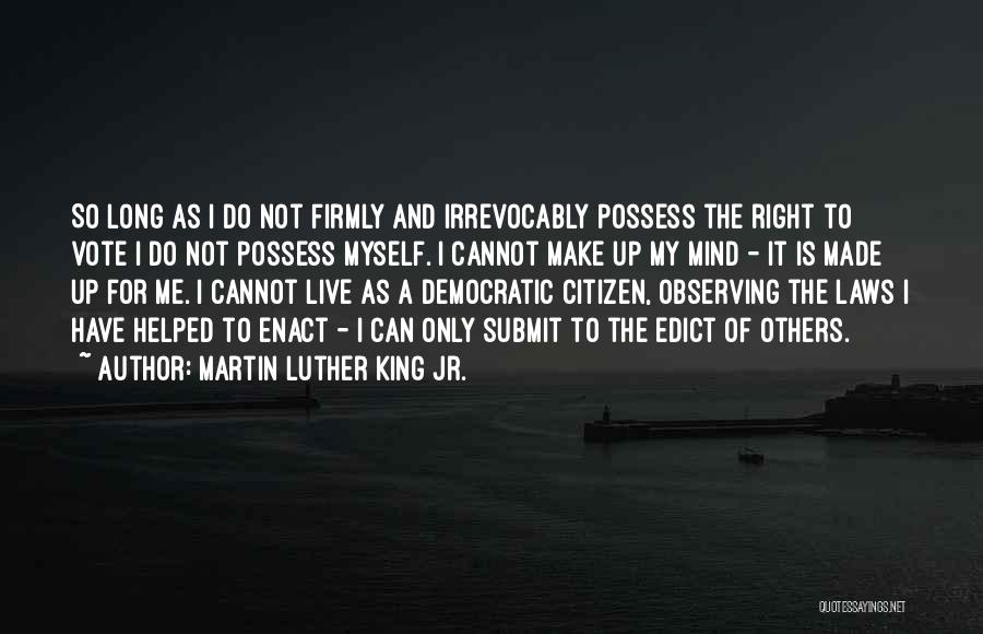 I Live For Others Quotes By Martin Luther King Jr.