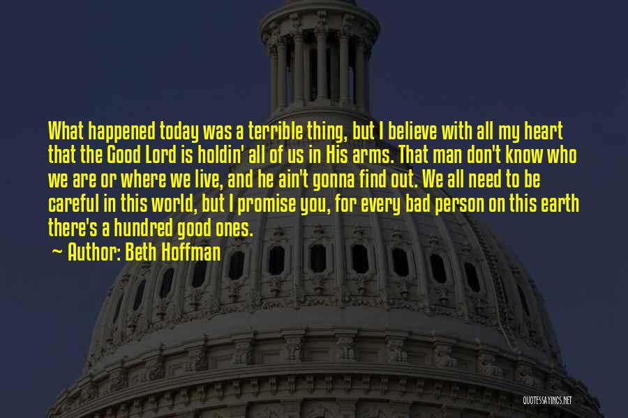 I Live For Today Quotes By Beth Hoffman